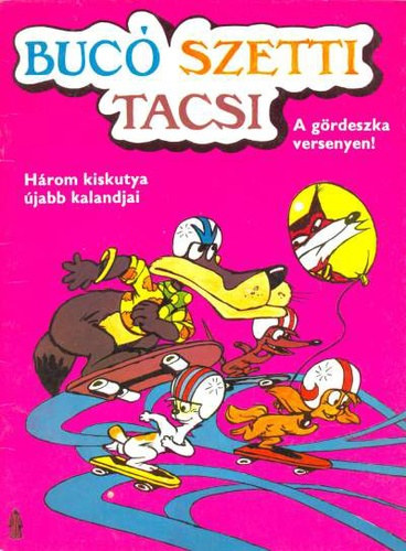 : Bucó Szetti Tacsi - A gördeszka versenyen!