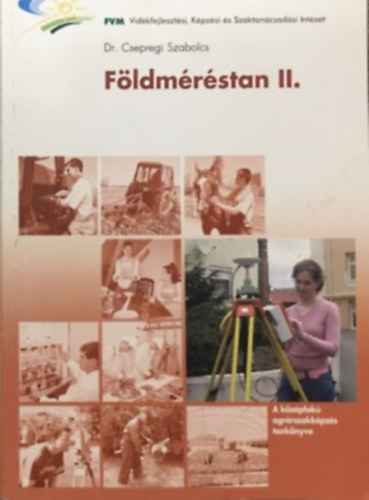 Dr. Csepregi Szabolcs: Földméréstan II. 