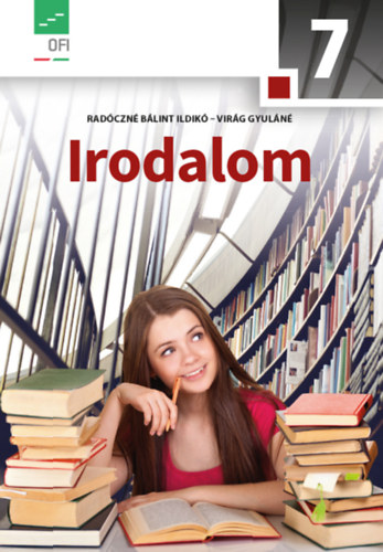 Radóczné BÁlint Ildikó; Virág Gyuláné: Irodalom 7.