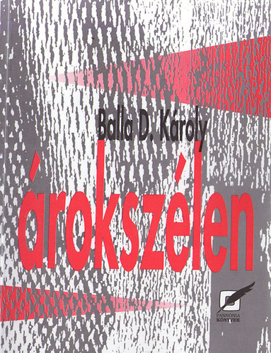 Balla D. Károly: Árokszélen