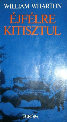 William Wharton: Éjfélre kitisztul