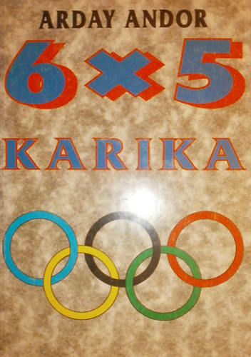 Arday Andor: 6x5 karika