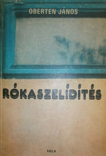 Oberten János: Rókaszelídítés