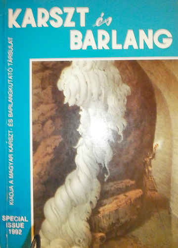 Dénes Balázs - Kinga Székely (szerk.): Karszt és barlang (Special Issue 1992)