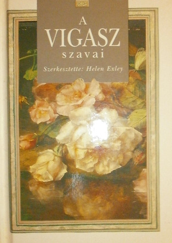 Helen Exley: A vigasz szavai