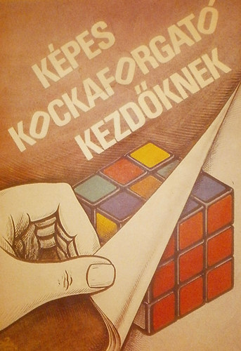 ismeretlen: Képes kockaforgató kezdőknek