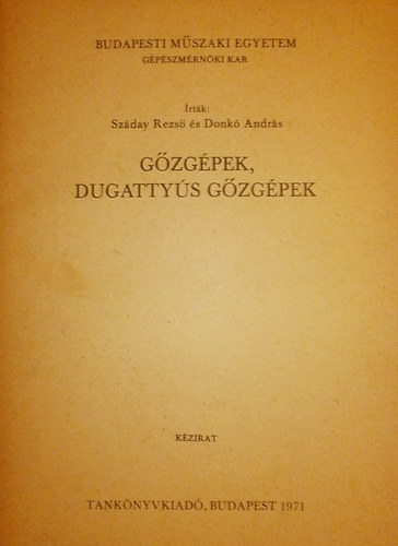 Száday Rezső - Donkó András: Gőzgépek, dugattyús gőzgépek