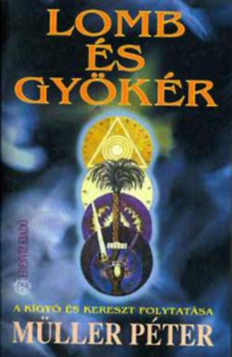Müller Péter: Lomb és gyökér - Kötött