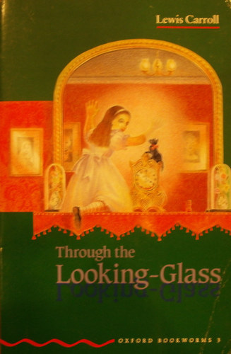 Lewis Caroll: Through the Looking-Glass (OBW 3)