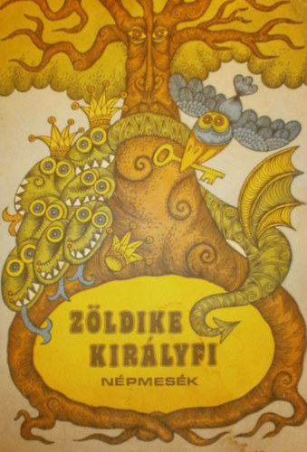 Fábián Imre: Zöldike királyfi (nagyszalontai népmesék)