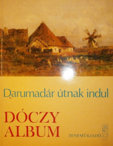 Vas Gábor (válogatta): Darumadár útnak indul (Dóczy József album)