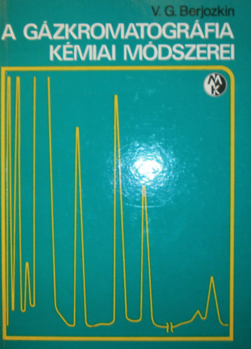 V. G. Berjozkin: A gázkromatográfia kémiai módszerei
