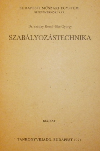 Dr. Száday Rezső - Eke György: Szabályozástechnika