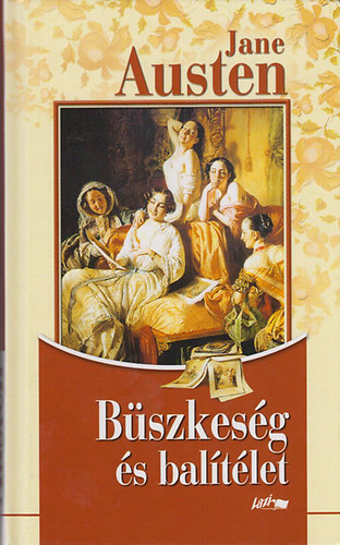 Jane Austen: Büszkeség és balítélet