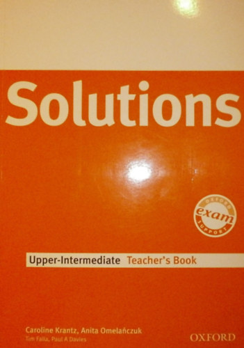 Caroline Krantz, Anita Omelanczuk, Tim Falla, Paul A. Davies: Solutions Upper-Intermediate Teacher's Book