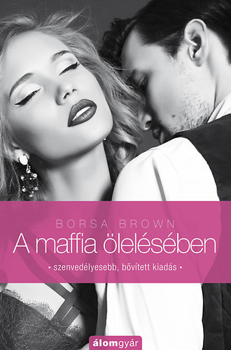 Borsa Brown: A maffia ölelésében