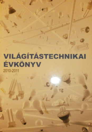 Kovácsné Jáni Katalin (szerk.): Világítástechnikai évkönyv 2010-2011