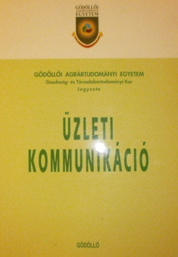 Dr. Dinnyés János - Szecsődi Ildikó: Üzleti kommunikáció