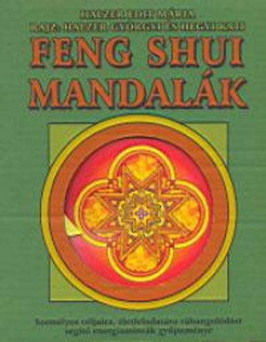 Bioenergetic Kft.: Feng shui mandalák - Kifestőkönyv 40 mandalával