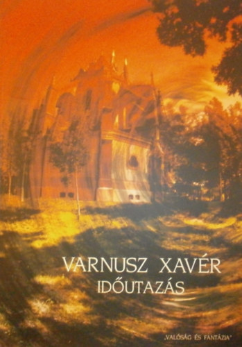 Varnus Xavér: Időutazás