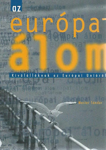 Mester Sándor: Az európai álom