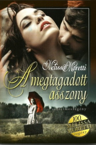 Melissa Moretti: A megtagadott asszony