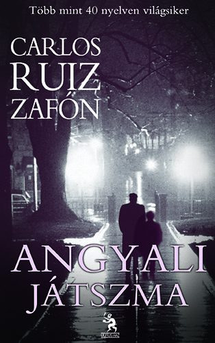 Carlos Ruiz Zafón: Angyali játszma