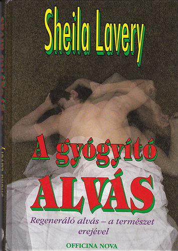 Sheila Lavery: A gyógyító alvás (Regeneráló alvás - a természet erejével)