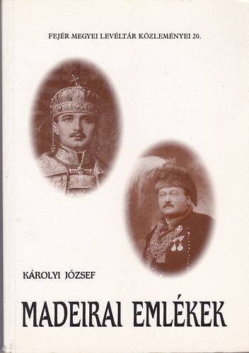 Károlyi József: Madeirai emlékek