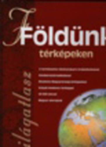 : Földünk térképeken - Világatlasz