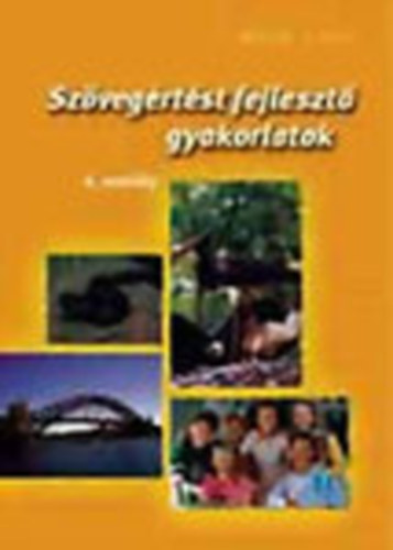 Széplaki Erzsébet: Szövegértést fejlesztő gyakorlatok 6. o.