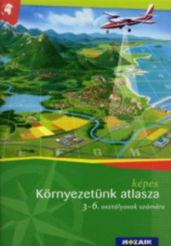 : Környezetünk atlasza 3-6.o.