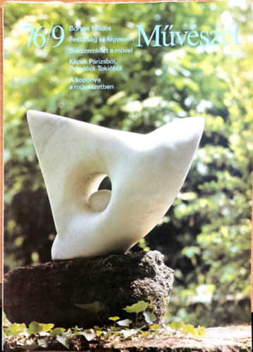 : Művészet. A Magyar Képző - és iparművészek Szövetségének lapja. XVII. évfolyam. 1976. szeptember 9. szám.