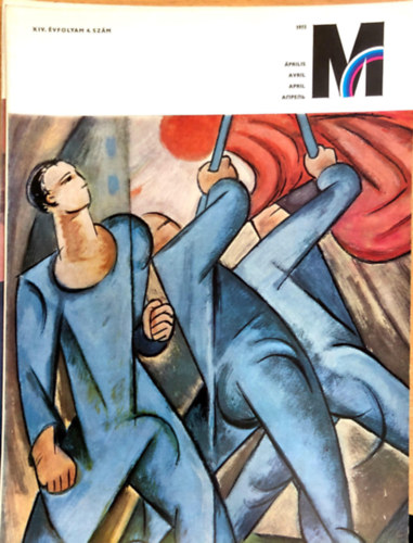 : Művészet. A Magyar Képzőművészek Szövetségének folyóirata. 1973. április XIV. évfolyam 4. szám