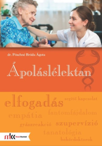 Póschné Bróda Ágota: Ápoláslélektan