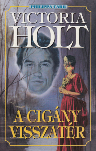 Victoria Holt: A cigány visszatér