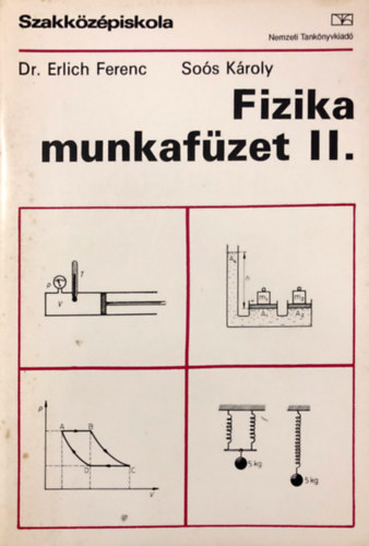 Soós, Erlich Ferenc: Fizika munkafüzet II. 