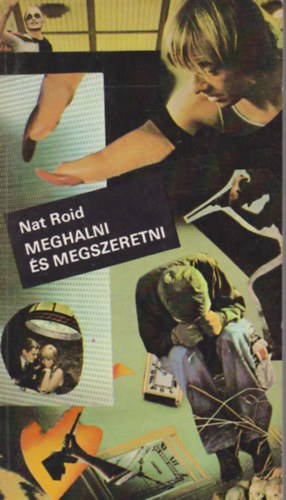 Nat Roid: Meghalni és megszeretni