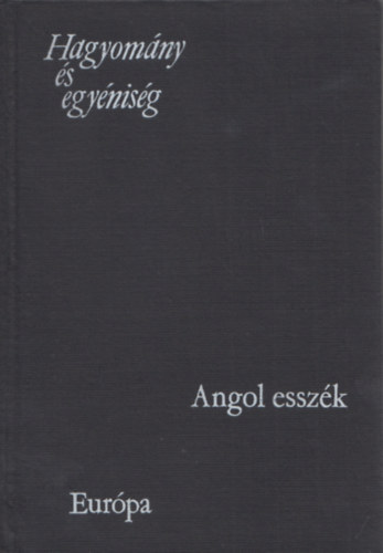 : Hagyomány és egyéniség - angol esszék