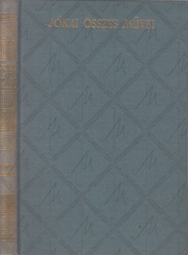 Jókai Mór: Jókai összes művei - Börtön virága