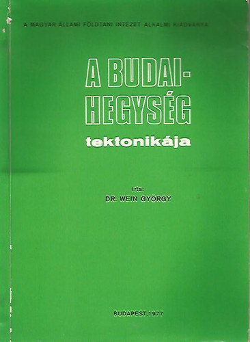 Dr. Wein György: A Budai-hegység tektonikája