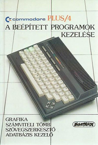 : Commodore Plus/4-es (A beépített programok kezelése)