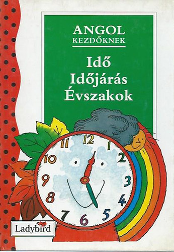 Mendes, Valerie és Lobban, John: Angol kezdőknek: Idő, időjárás, évszakok