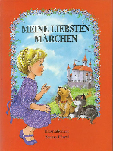 Füzesi Zsuzsa: Meine liebsten Märchen
