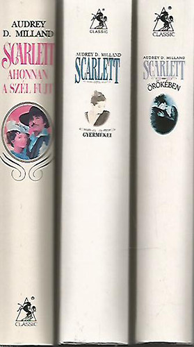 Audrey D. Milland: Scarlett I-III. (Ahonnan a szél fújt + Scarlett gyermekei + Scarlett örökében)