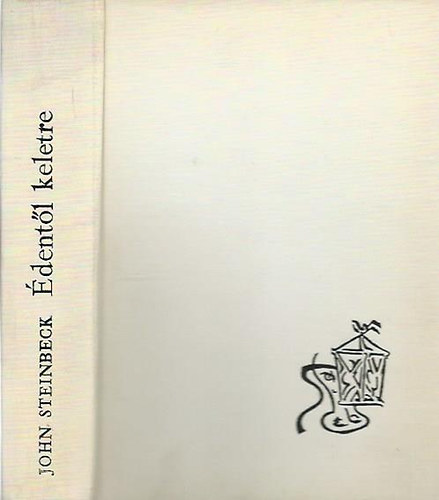 John Steinbeck: Édentől keletre