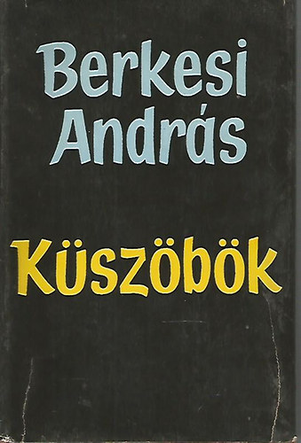 Berkesi András: Küszöbök