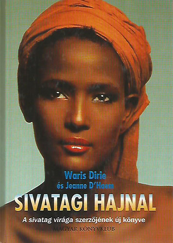 Waris Dirie; Jeanne D'Haem: Sivatagi hajnal