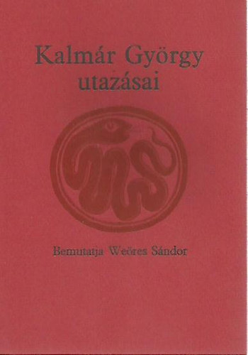 Weöres Sándor: Kalmár György utazásai