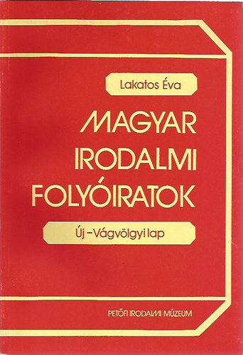Lakatos Éva (szerk.): Magyar Irodalmi Folyóiratok - Új-Vágvölgyi lap